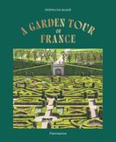 A Garden Tour of France