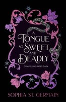 A Tongue so Sweet and Deadly