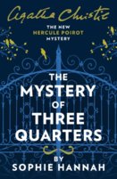 The Mystery Of Three Quarters: The New Hercule Poirot Mystery