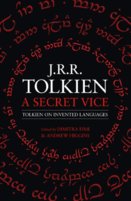 A Secret Vice: Tolkien On Invented Languages