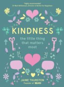 Kindness  The Little Thing That Matters Most