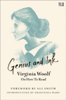 Genius And Ink: Virginia Woolf On How To Read