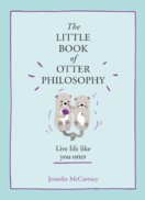 The Little Book Of Otter Philosophy