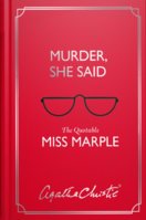 Murder, She Said: The Quotable Miss Marple