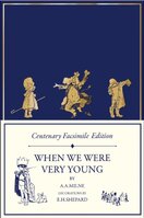 Centenary Facsimile Edition: When We Were Very Young