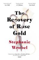 The Recovery of Rose Gold