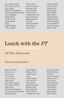 Lunch with the FT: A Second Helping