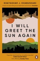 I Will Greet the Sun Again