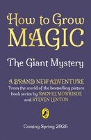 How to Grow Magic: The Giant Mystery