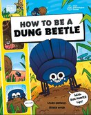 How to be a Dung Beetle (in association with the Royal Entomological Society)