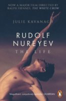 Rudolf Nureyev: The Life (Film Tie-in for The White Crow)