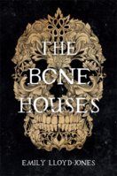 The Bone Houses