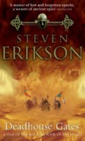 Deadhouse Gates : Malazan Book of the Fallen 2