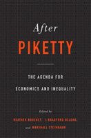 After Piketty: The Agenda for Economics and Inequality