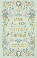 Jane Austen for Every Day of the Year