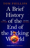 A Brief History of the End of the Fcking World