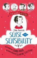 Awesomely Austen - Illustrated and Retold: Jane Austens Sense and Sensibility