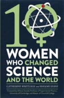 Ten Women Who Changed Science, and The World