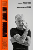 The Anthony Bourdain Reader