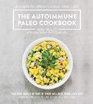 The Autoimmune Paleo Cookbook