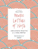 More Letters of Note