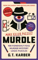 Murdle: More Killer Puzzles: THE SUNDAY TIMES BESTSELLING SERIES