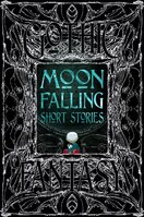 Moon Falling Short Stories