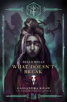 Critical Role: Bells Hells - What Doesnt Break