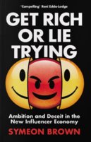 Get Rich or Lie Trying