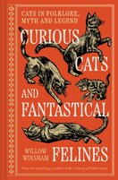 Curious Cats and Fantastical Felines