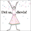 Drž sa, dievča!