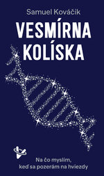 Pozrite sa na nočnú oblohu s Vedátorom Samuelom Kováčikom