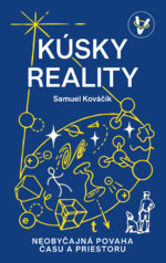Samuel Kováčik odhaľuje „Kúsky reality“