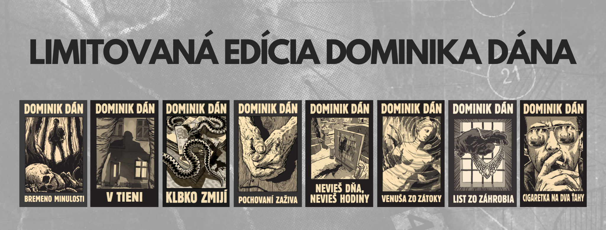 Limitovaná edícia Dominika Dána