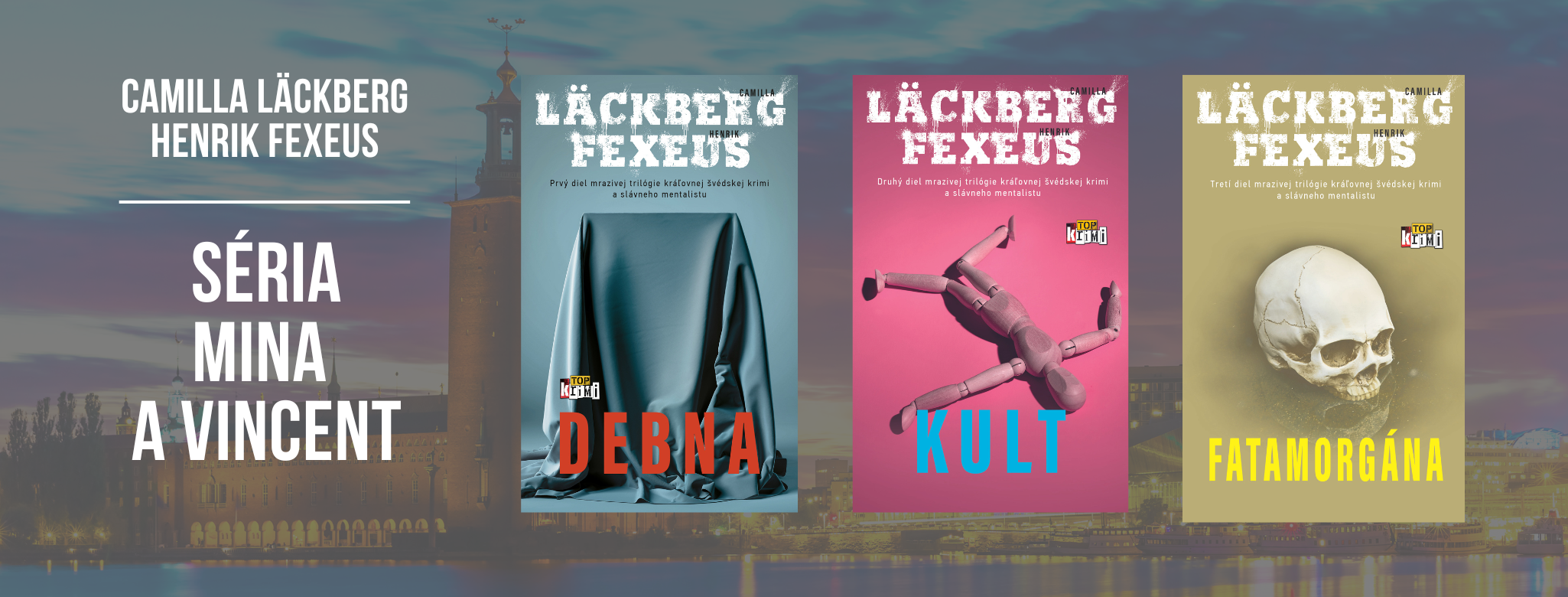 Séria Mina a Vincent