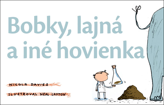 Bobky, lajná a iné hovienka