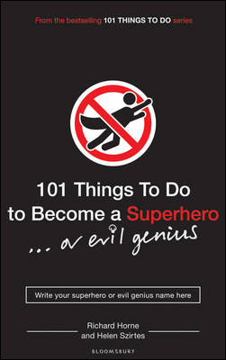 101 Things to Do to Become a Superhero