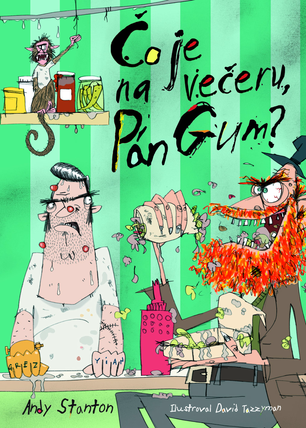 Čo je na večeru, pán Gum