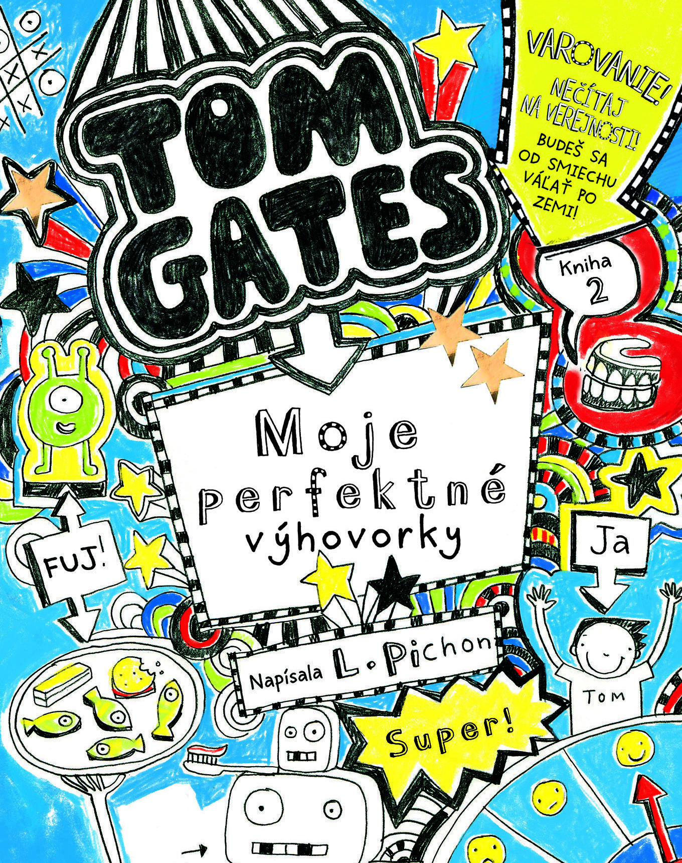 Tom Gates 2:  Moje perfektné výhovorky