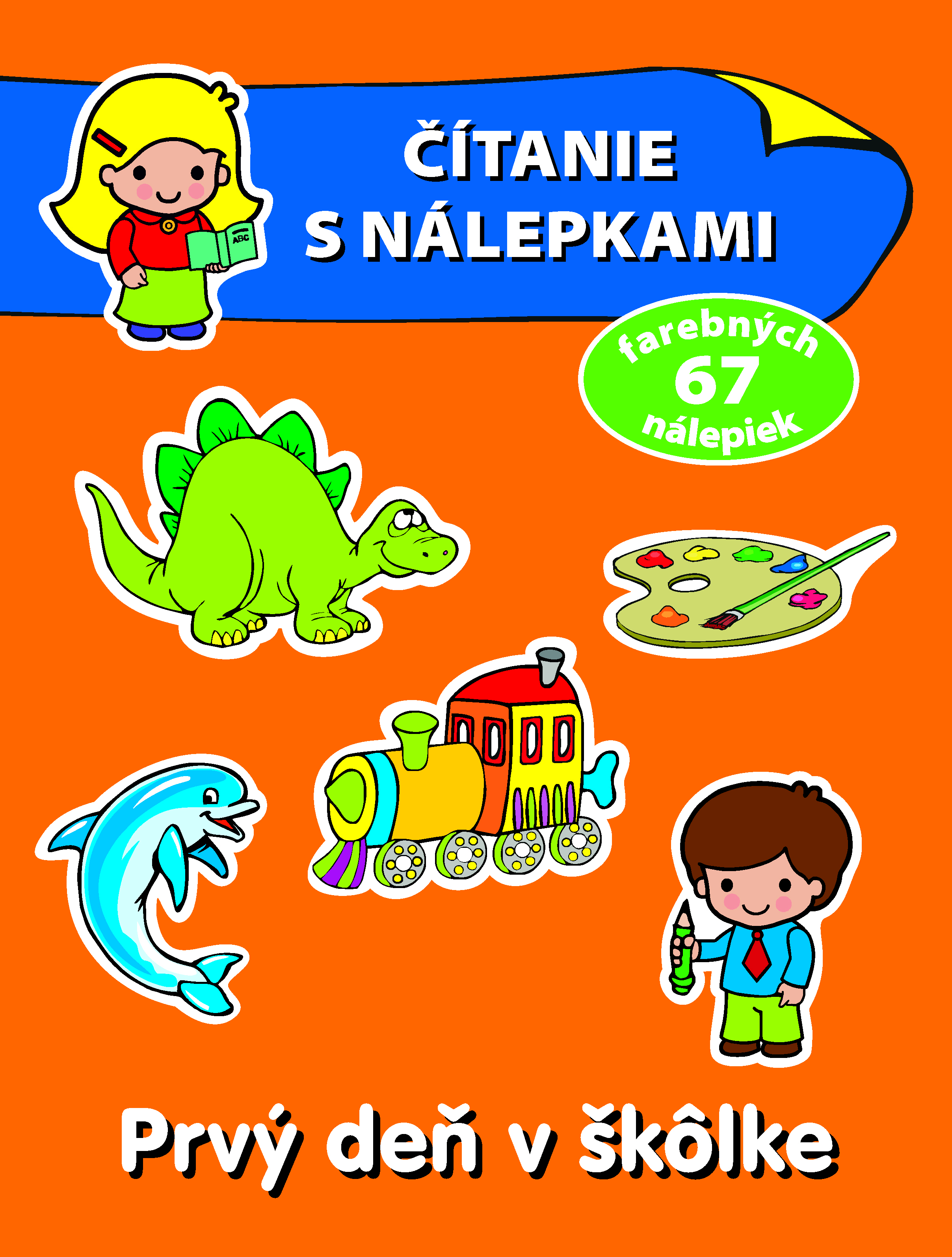 Čítanie s nálepkami: Prvý deň v škôlke