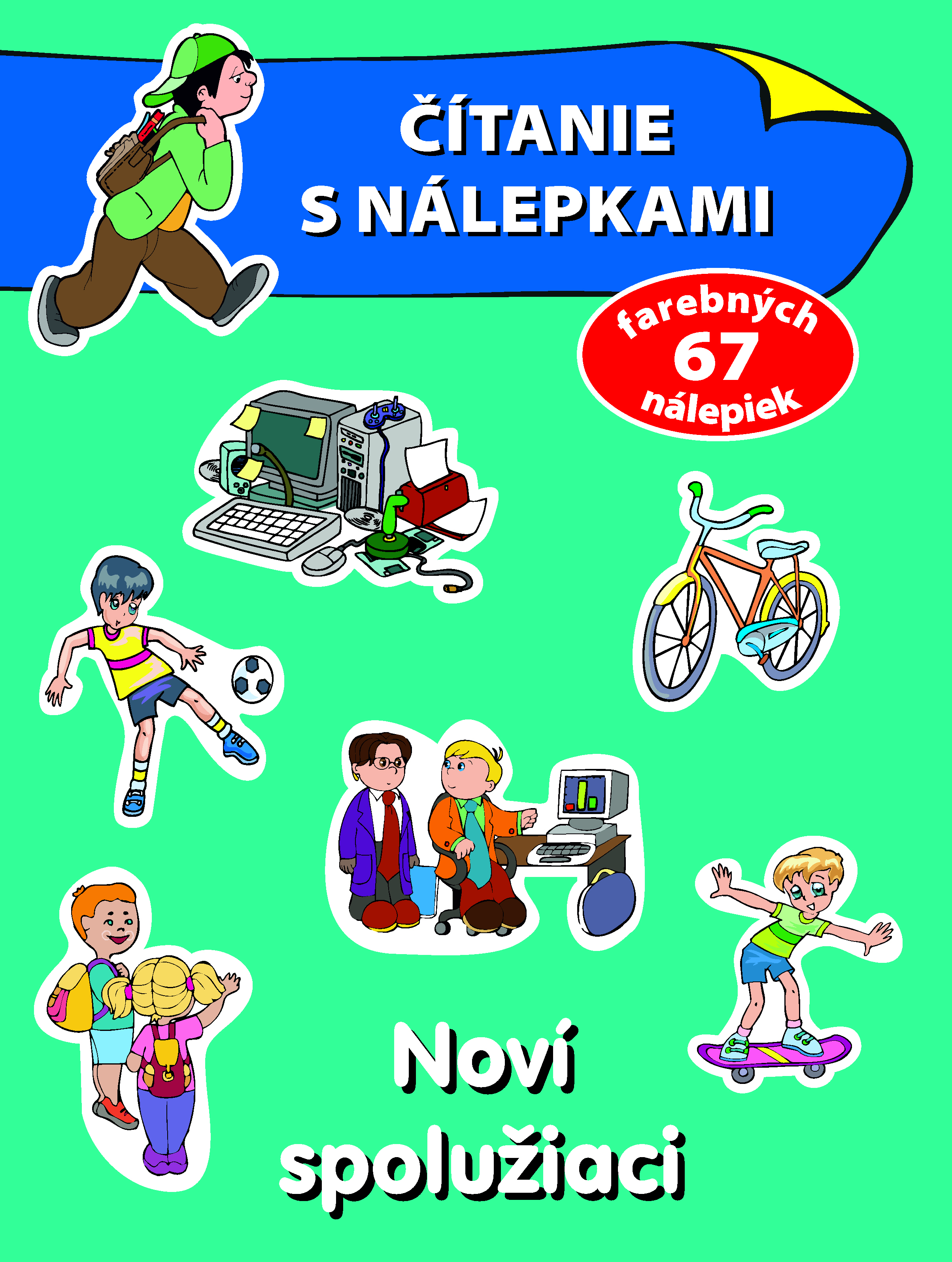 Čítanie s nálepkami.Noví spolužiaci