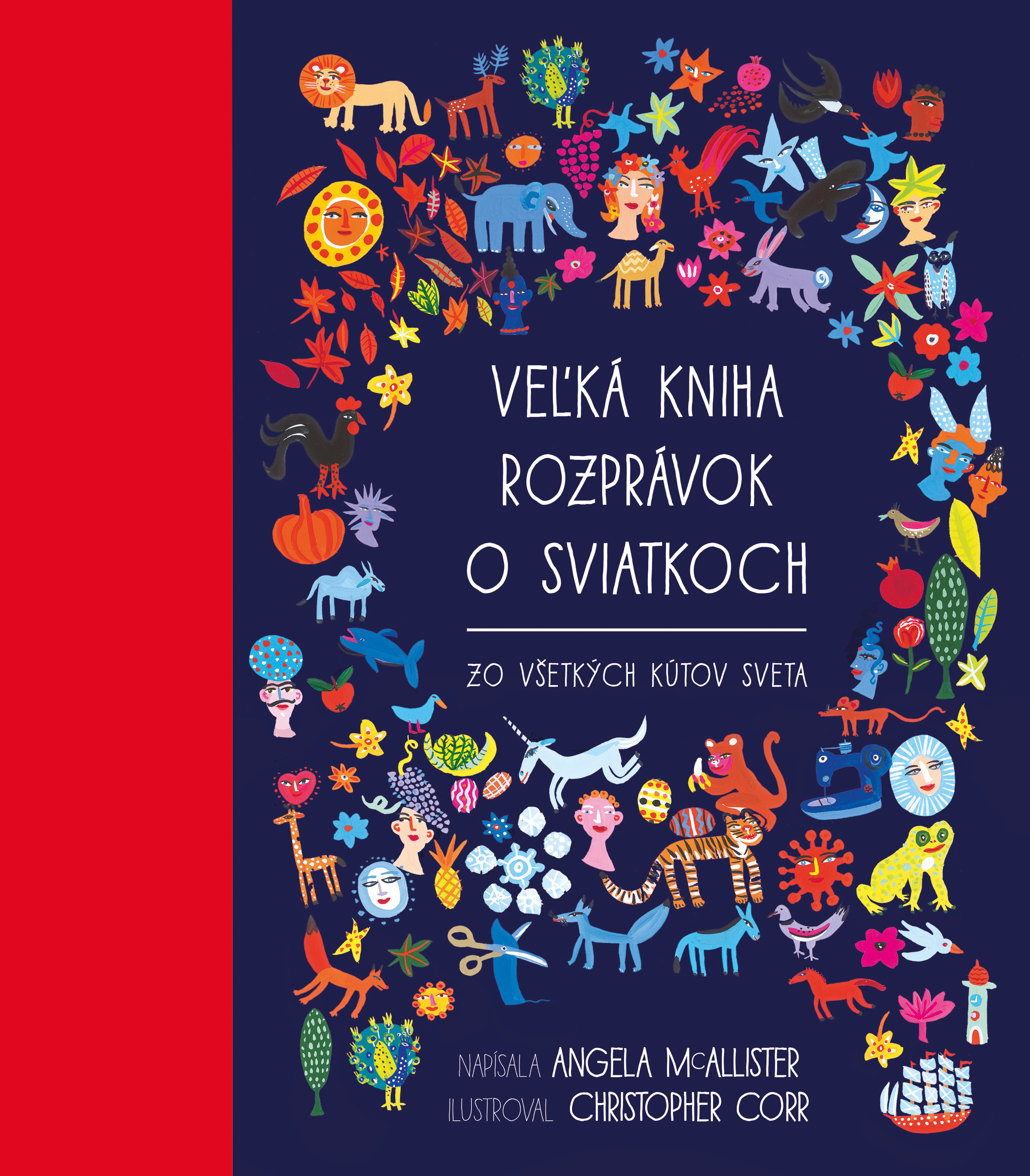 Veľká kniha rozprávok o sviatkoch zo všetkých kútov sveta