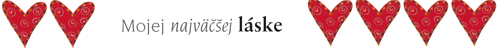 Pero Mojej najväčšej láske