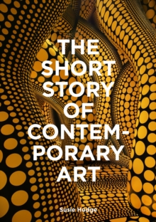 The Short Story of Contemporary Art