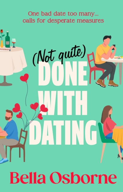 Not Quite Done with Dating