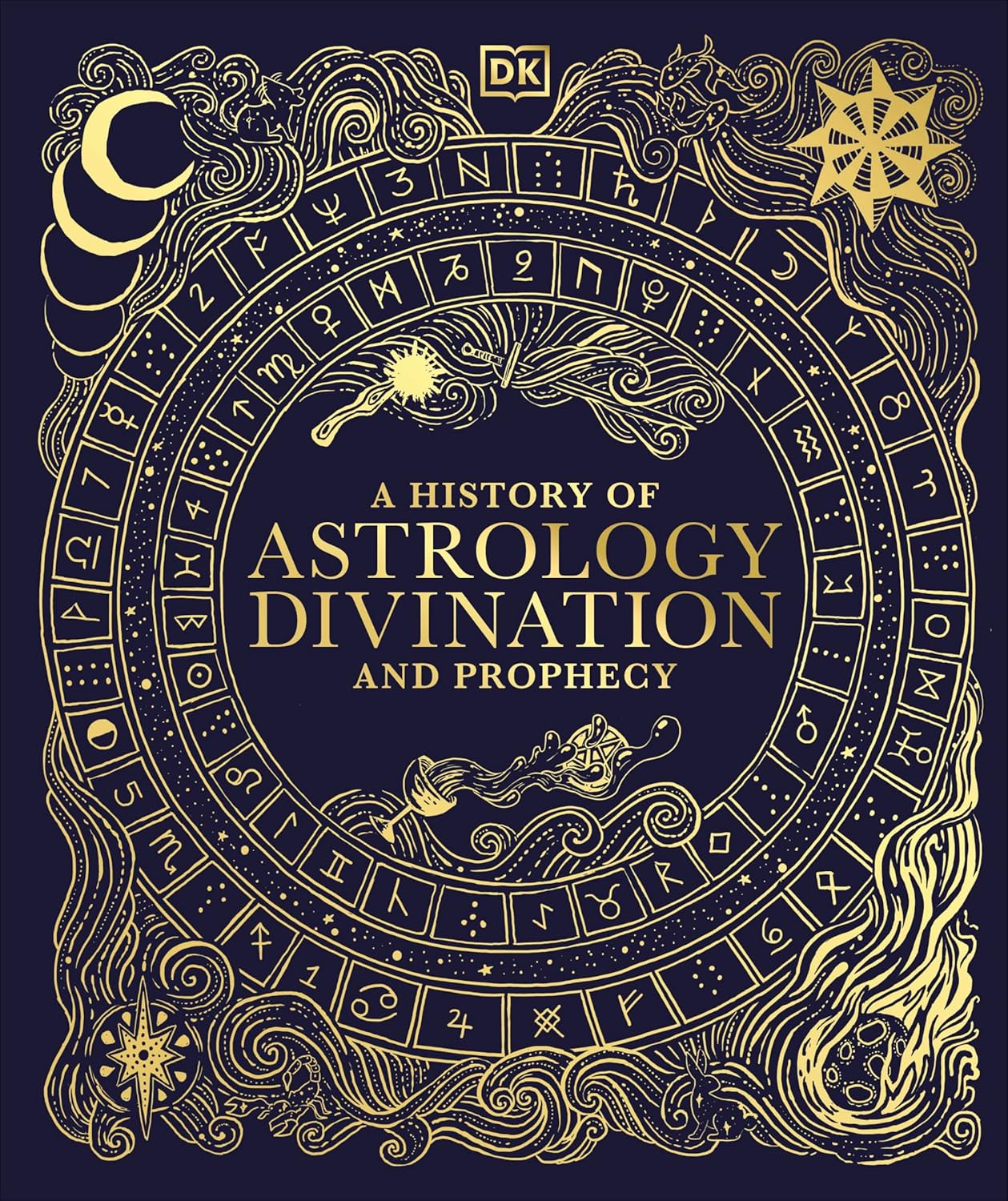A History of Astrology, Divination and Prophecy