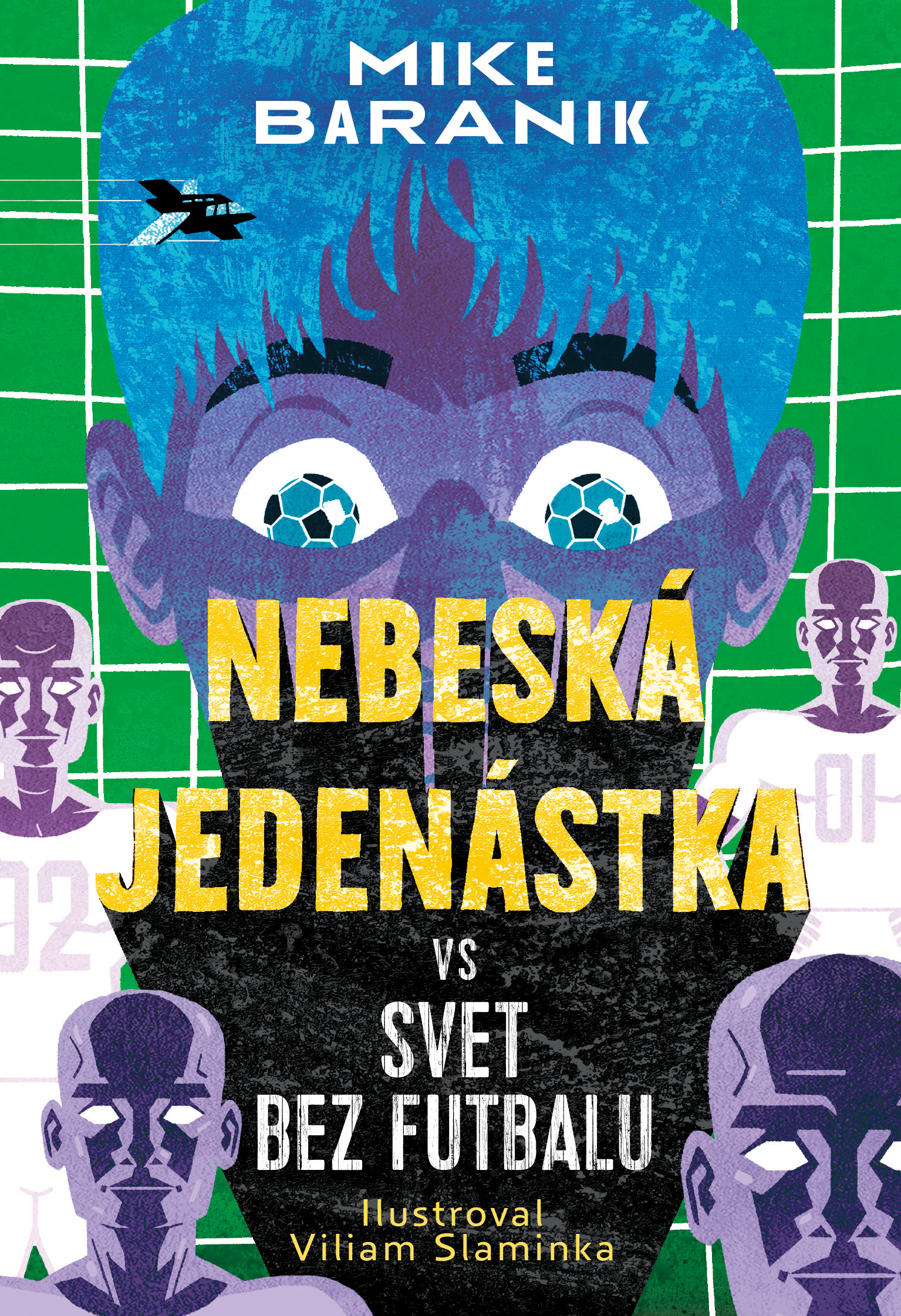 Nebeská jedenástka vs svet bez futbalu