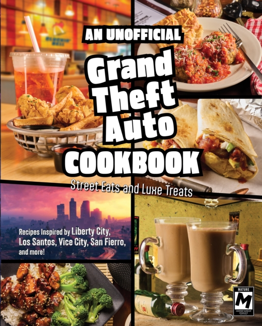 Unofficial Grand Theft Auto Cookbook