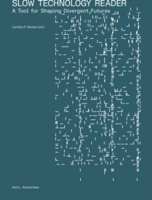 Slow Technology Reader