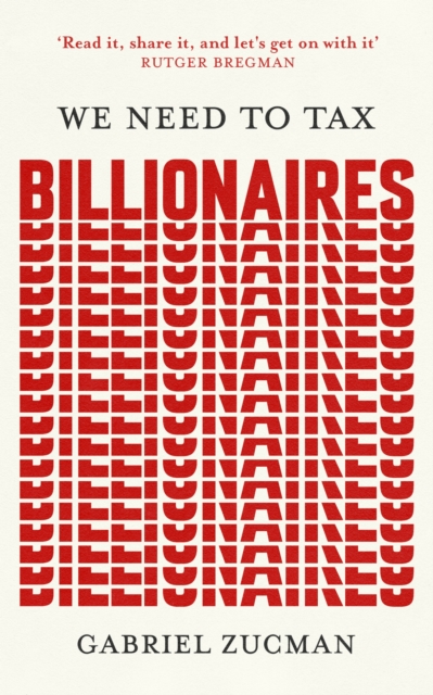 We Need to Tax Billionaires